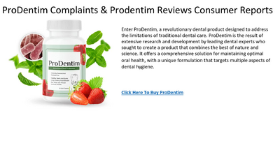 ProDentim Complaints & Prodentim Reviews Consumer Reports.pdf