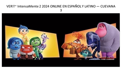 VER!!~ IntensaMente 2 2024 ONLINE EN ESPAÑOL Y LATINO — CUEVANA 3