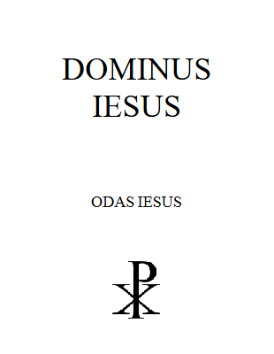 8. VIII. Liber. DOMINUS IESUS      Odas Iesus