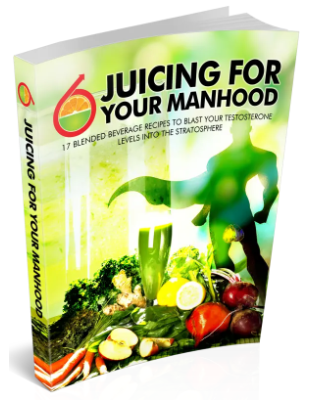 [PDF] Juicing For Your Manhood Testosterone Formula EBOOK ✓ FREE DOWNLOAD SPECIAL REPORT ✓ 17 DELICIOUS JUICING RECIPES TO INCREASE YOUR TESTOSTERONE LEVELS by Olivier Langlois