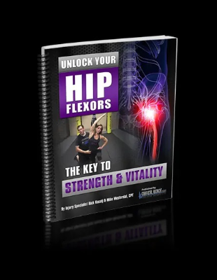 [PDF] Unlock Your Hip Flexors EBOOK ✓ FREE DOWNLOAD SPECIAL REPORT ✓ THE KEY TO STRENGTH AND VITALITY GUIDE by Rick Kaselj and Mike Westerdal