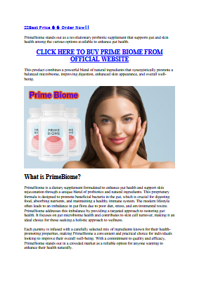 Prime Biome Reviews: What’s New? Latest 2025 Update & User Experiences!