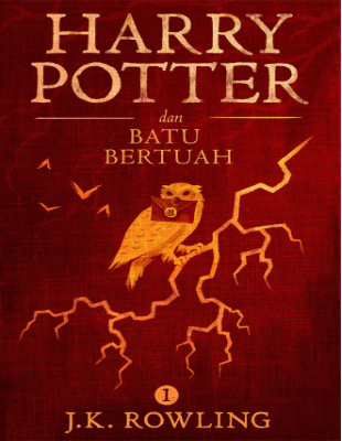 (1) Harry Potter dan Batu Bertuah_ J. K. Rowling