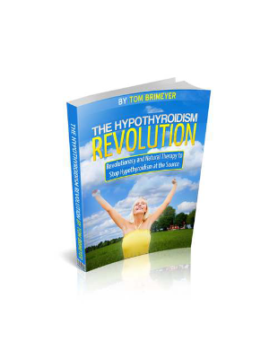 The Hypothyroidism Revolution™ PDF eBook Download by Tom Brimeyer