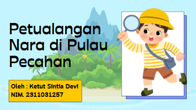 Petualangan Nara di Pulau Pecahan