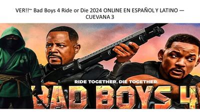 VER!!~ Bad Boys 4 Ride or Die 2024 ONLINE EN ESPAÑOL Y LATINO — CUEVANA 3