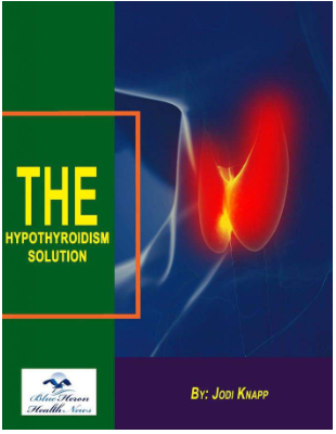 The Hypothyroidism Solution™ PDF eBook Download by Jodi Knapp